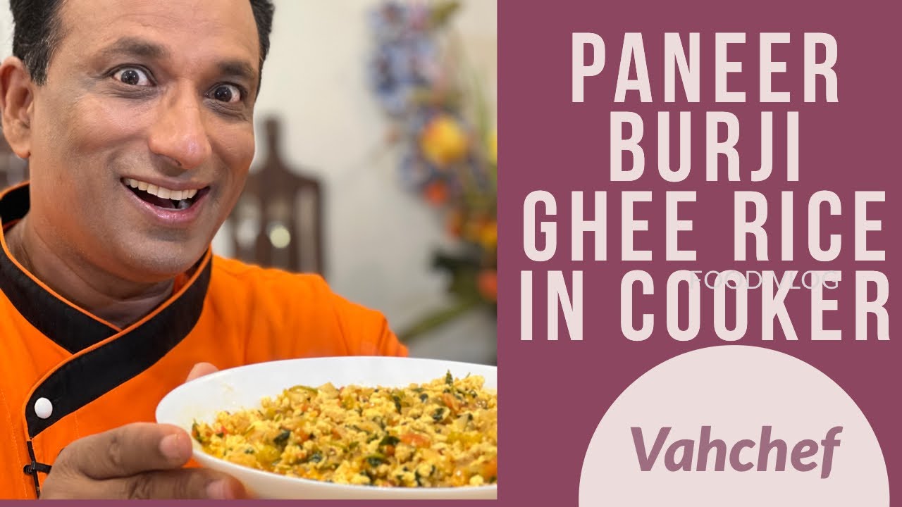 Fresh Paneer burjee with ghee rice - freshly made milk chana  made into a burjee is the best￼ | Vahchef - VahRehVah