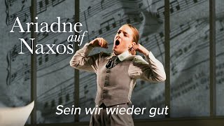 Sein wir wieder gut - ARIADNE AUF NAXOS Strauss - Royal Swedish Opera