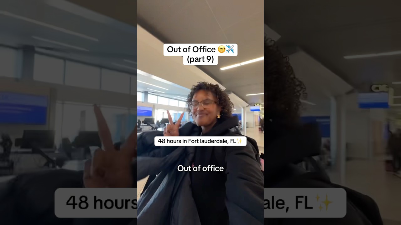 PART 9 | Out of Office Series: 48 hours in Fort Lauderdale, FL 