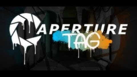 Playthrough - Aperture Tag: The Paint Gun Testing Initiative - part 1