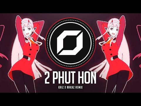 PSY-TRANCE ◉ Pháo - 2 Phút Hơn (KAIZ X RΛKHZ Remix)