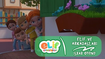 Elif ve Arkadaşları - Bölüm 40 - Israr Oyunu - TRT Çocuk