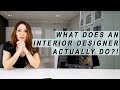 What Does An Interior Designer ACTUALLY Do?