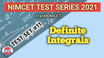 NIMCET Test Set 11: Definite Integral | crackNIMCET
