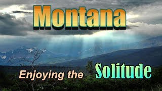 Montana  Enjoying the Solitude