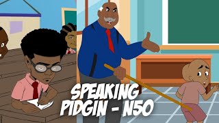wahala for speaking pidgin