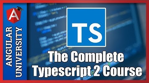 💥 The Complete Typescript 2 Course -  A 1,5 hours Sample Tutorial