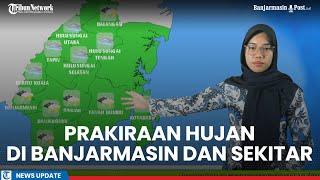 Cuaca Besok - BMKG: Hujan Disertai Petir dan Angin Kencang Berdurasi Singkat di Wilayah Kalsel