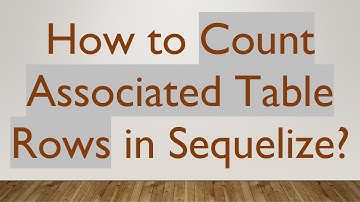 How to Count Associated Table Rows in Sequelize?