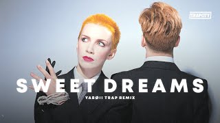 Eurythmics - Sweet Dreams (YABØII Trap Remix)