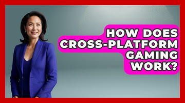 How Does Cross-Platform Gaming Work? - Trend Unwrapper
