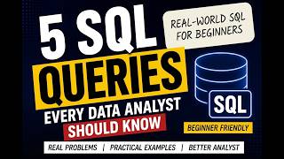 5 SQL Queries Every Data Analyst Should Know | Real-World SQL for Beginners