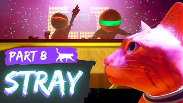 Stray Walkthrough Part 8 | PS5 Gameplay |  Full Game Playthrough - No Commentary