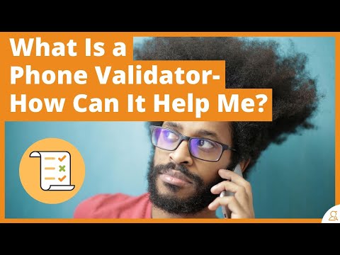 What Is a Phone Validator, and How Can It Help Me?