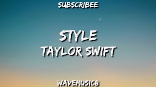 Style (Lyrics Video) - Taylor Swift