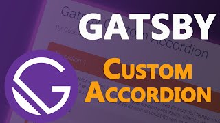 Easily Building a Custom Accordion with Gatsby and JavaScript