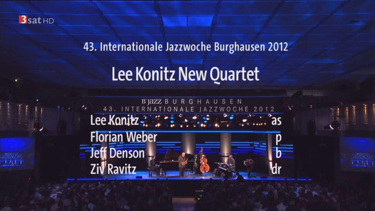 Lee Konitz New Quartet - Jazzwoche Burghausen 2012