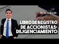 Libro de accionistas: proceso de diligenciamiento