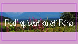 Poď spievať ku cti Pána (DP 92)