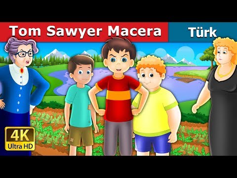 Tom Sawyer Macera | Tom Swayer Story in Turkish | Turkish Fairy Tales