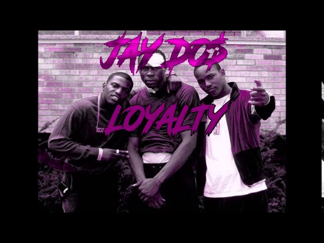 JAY DO$ - LOYALTY (TRIBUTE TO THE FANS) PROD BY STAINLESS RECORDS