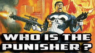 History and Origin of Marvel's Frank Castle THE PUNISHER!