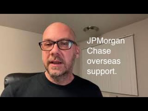 JPMorgan Chase horrible overseas call center.