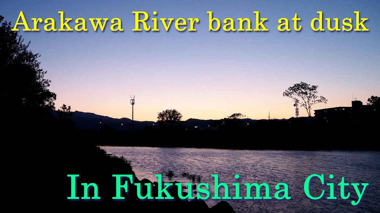Arakawa River bank at dusk (In Fukushima City)
