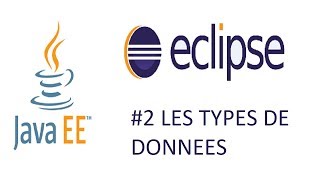 #2 JAVA - LES TYPES DE DONNEES