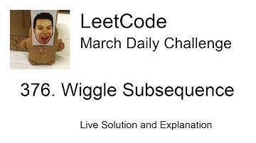 Daily Leetcode #352: Mar 18, 2021 - 376. Wiggle Subsequence