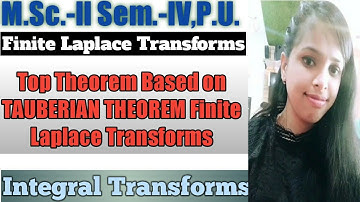 12. TAUBERIAN THEOREMS - Finite Laplace Transform - Most Important Theorem#8 - Complete Concept