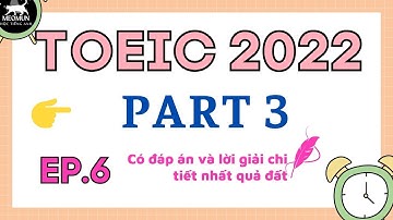 EP 6. Luyện Nghe TOEIC PART 3 * Có Đáp Án Chi Tiết * Học Toeic Miễn Phí Tại Nhà