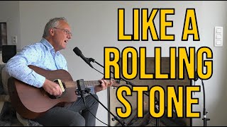 Video thumbnail of "Like A Rolling Stone - Bob Dylan - ACOUSTIC COVER"