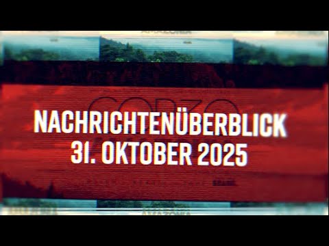 Nachrichtenüberblick 31. Oktober 2025