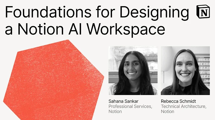 Make with Notion 2025: Foundations for Designing a Notion AI Workspace
