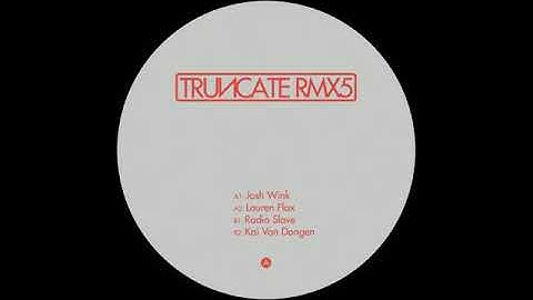 Truncate - Concentrate (Josh Wink Interpretation)