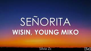 Video thumbnail of "Wisin, Young Miko - Señorita (Letra)"