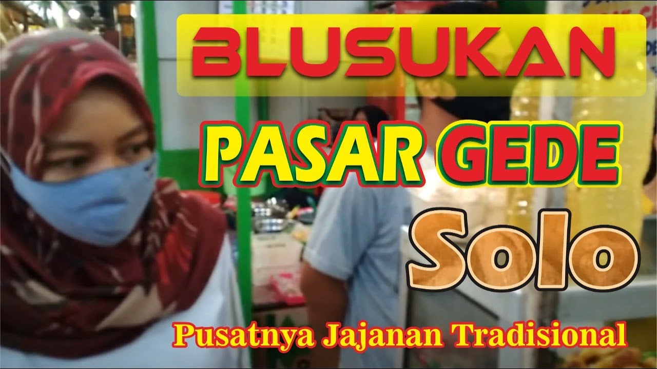 Blusukan Ke Pasar Gede Solo (Surakarta), Ada Apa Gerangan Yaaa....... ll Kuliner Solo # Jajanan Solo