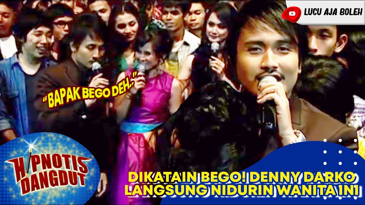 DIKATAIN BEG0! DENNY DARKO LANGSUNG NIDURIN WANITA INI - HIPNOTIS DANGDUT