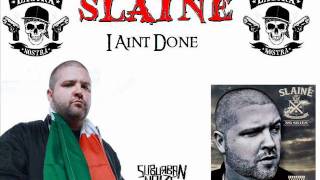 Slaine - I Aint Done (off the album A World With No Skies)