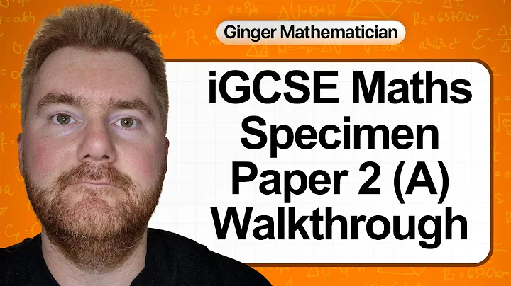 iGCSE Maths Paper 2 Specimen A (2025): Full Walkthrough & Top Tips!