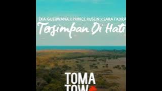 TERSIMPAN DI HATI - Eka Gustiwana (ft. Prince Husein & Sara Fajira) [Tomatow Remix]