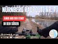🚴♂️ Nürnbergs Radrouten im Test – Route Nr. 7 | Hauptbahnhof → Kornburg