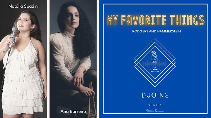 DUOING Series: My Favorite Things (Cover) - Natlia...