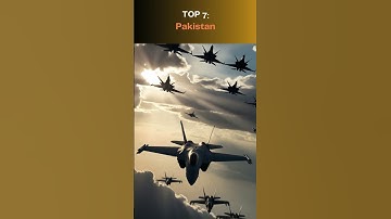 Top 10 quốc gia có lực lượng không quân mạnh nhất thế giới
