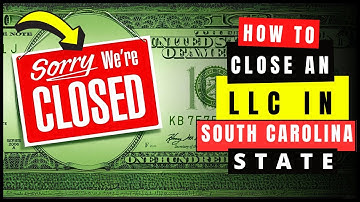 How to Dissolve, Close or Terminate an LLC Business in South Carolina (2026) Articles of Dissolution