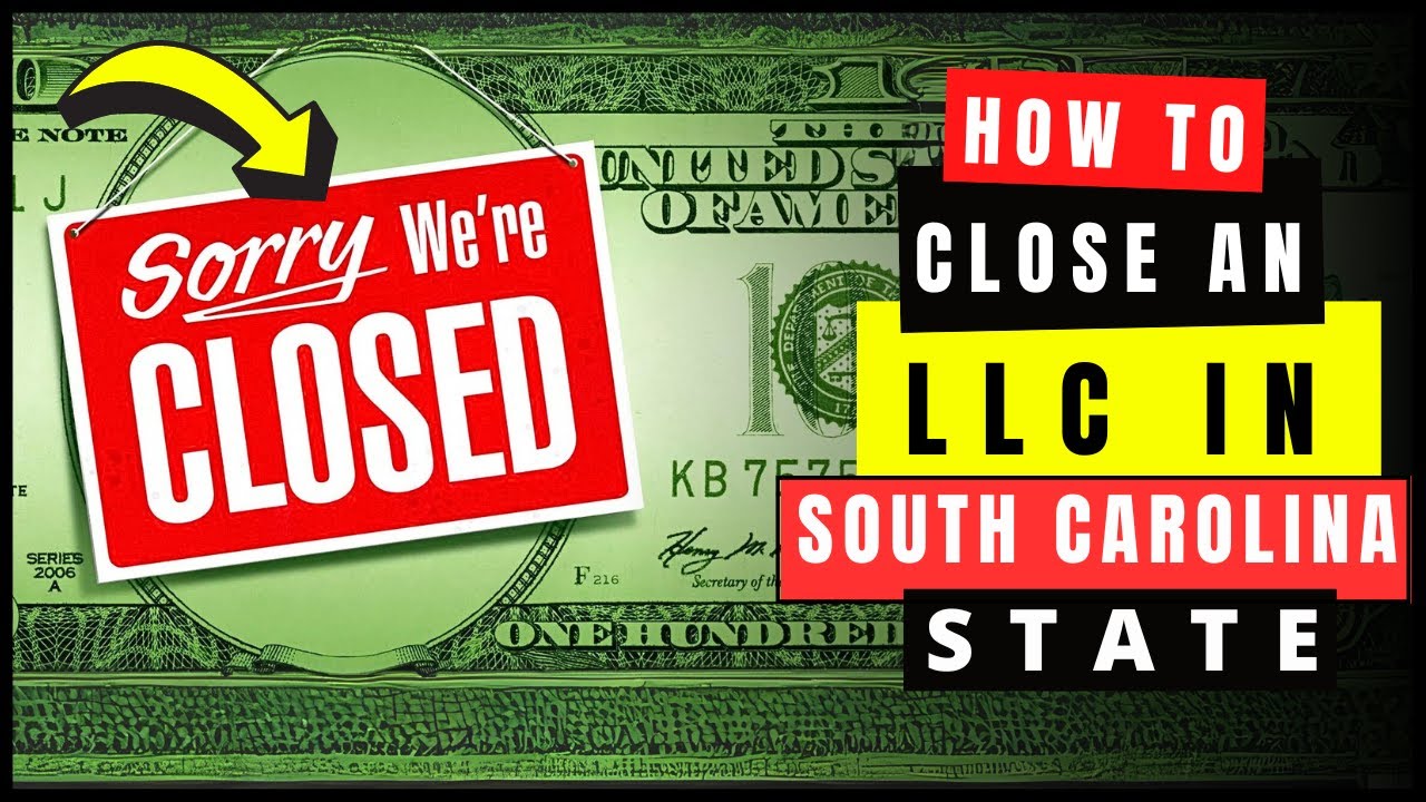 How to Dissolve, Close or Terminate an LLC Business in South Carolina (2026) Articles of Dissolution