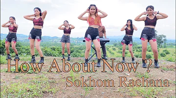 How About Now __ សុខុម រចនា _ Sokhom Rachana / Cover Song & Dance Version  G Devith   Sot.