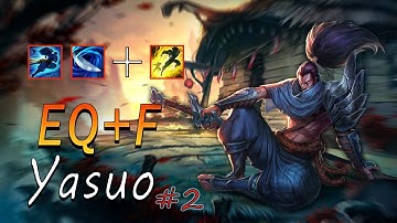Yasuo Montage #2 - EQ Flash
