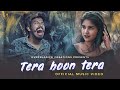 Tera hoon tera  official music  kapil  pyaarinari  overshadow creations  love story